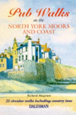 Pub Walks on the North York Moors and Coast