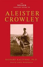 Weiser Concise Guide to Aleister Crowley