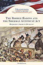 Robber Barons and the Sherman Antitrust Act