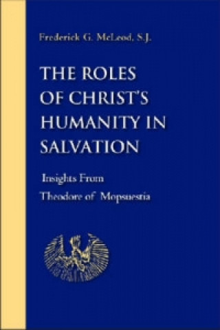 Roles of Christ's Humanity in Salvation