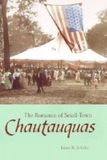Romance of Small-town Chautauquas