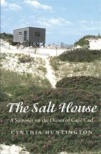 Salt House - A Summer on the Dunes of Cape Cod