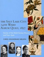 Salt Lake City 14th Ward Album Quilt, 1857