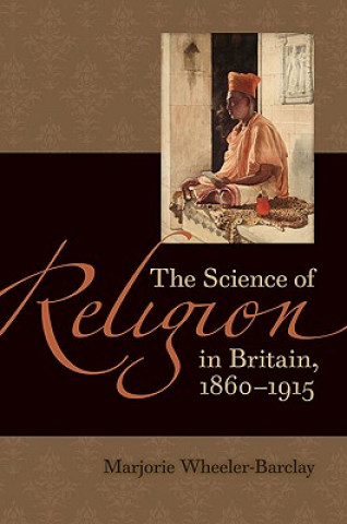 Science of Religion in Britain, 1860-1915