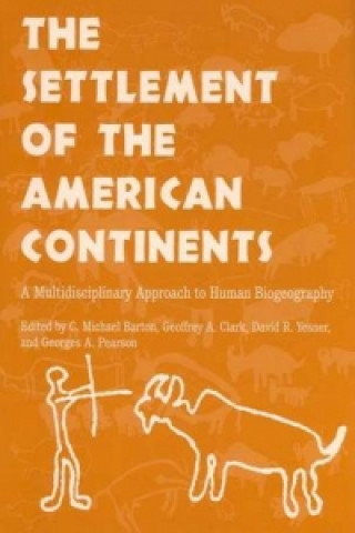 SETTLEMENT OF THE AMERICAN CONTINENTS