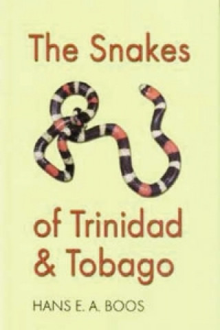 Snakes of Trinidad and Tobago