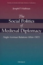 Social Politics of Medieval Diplomacy