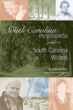 South Carolina Encyclopedia Guide to South Carolina Writers