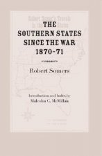Southern States Since the War, 1870-71