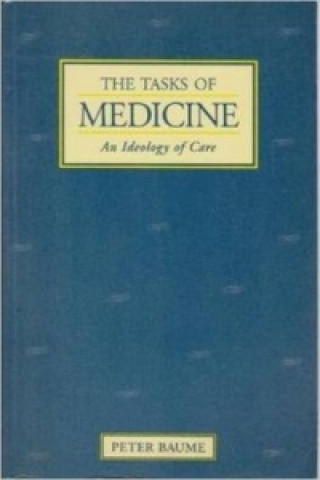 Tasks Of Medicine-Ideology Of Care