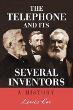 Telephone and Its Several Inventors