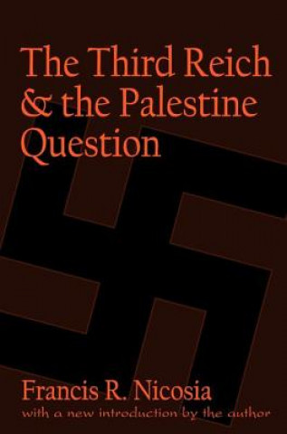 Third Reich & the Palestine Question