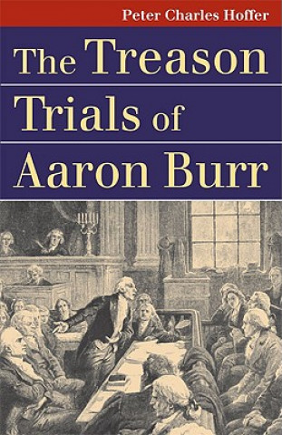 Treason Trials of Aaron Burr