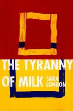 Tyranny of Milk