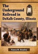 Underground Railroad in DeKalb County, Illinois
