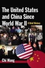 United States and China Since World War II: A Brief History