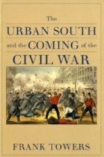 Urban South and the Coming of the Civil War