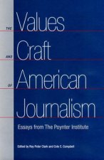 Values and Craft of American Journalism