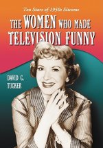 Women Who Made Television Funny