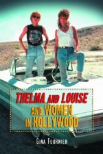 Thelma and Louise and Women in Hollywood