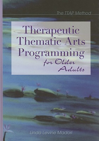 Therapeutic Thematic Arts Programming for Older Adults