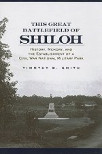 This Great Battlefield of Shiloh
