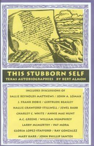 This Stubborn Self