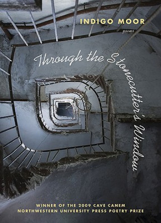 Through the Stonecutter's Window