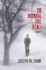 To Honor the Dead