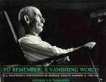 To Remember a Vanishing World