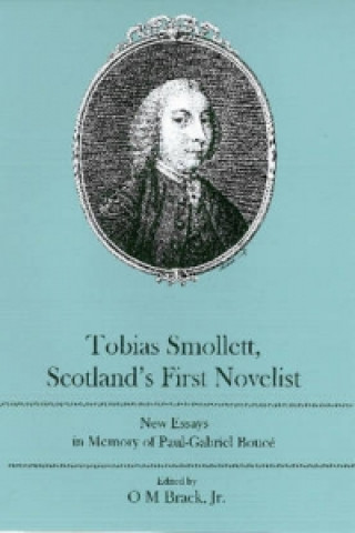 Tobias Smollett Scotland's First Novelist