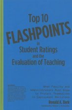 Top 10 Flashpoints in Student Ratings and the Evaluation of Teaching