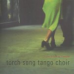 Torch Song Tango Choir