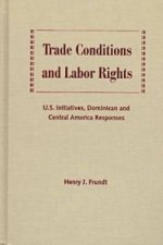 Trade Conditions and Labor Rights