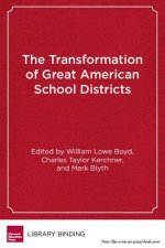 Transformation of Great American School Districts
