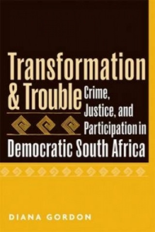 Transformation and Trouble