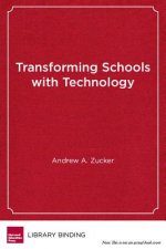 Transforming Schools with Technology