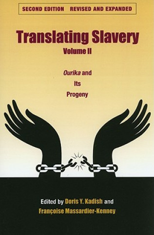 Translating Slavery v. 2; Ourika and Its Progeny