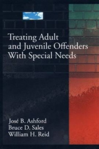 Treating Adult and Juvenile Offenders with Special Needs