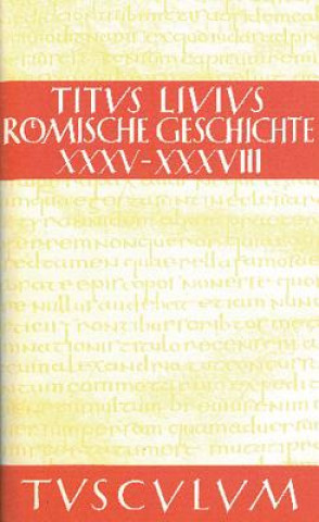 Roemische Geschichte, Buch XXXV-XXXVIII