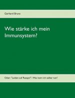 Wie starke ich mein Immunsystem?