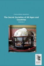 The Secret Societies of All Ages and Countries