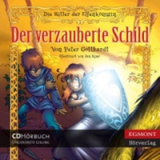 Die Ritter der Elfenkönigin - Der verzauberte Schild, Audio-CD