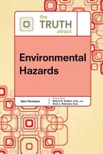 Truth About Environmental Hazards