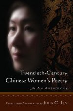 Twentieth-century Chinese Women's Poetry: An Anthology