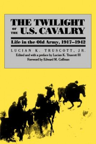 Twilight of the U.S.Cavalry