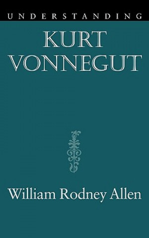 Understanding Kurt Vonnegut