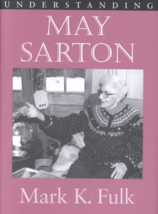 Understanding May Sarton