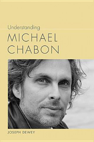 Understanding Michael Chabon