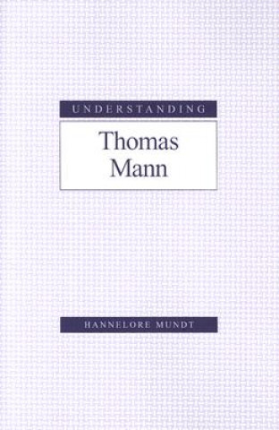Understanding Thomas Mann